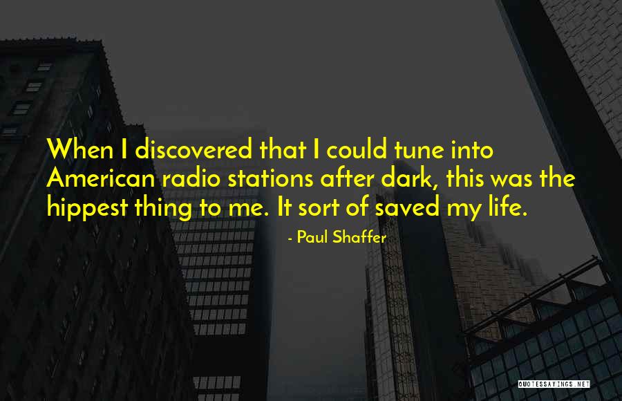 Tendresses Quotes By Paul Shaffer Tendresses Quotes By Paul Shaffer