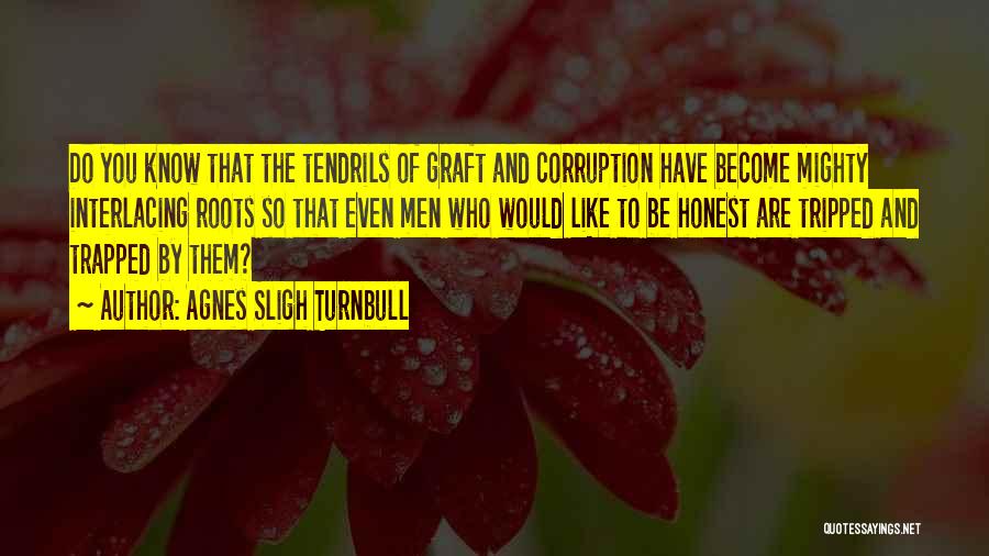 Tendrils Quotes By Agnes Sligh Turnbull