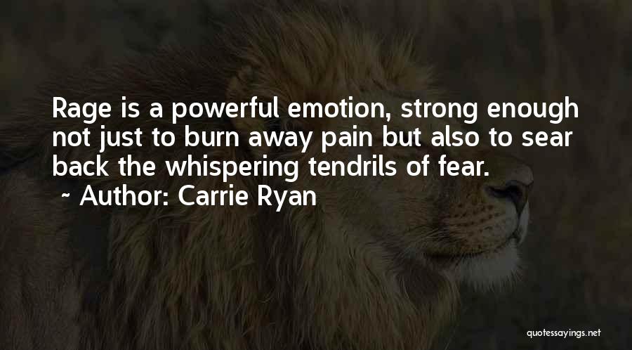 Tendrils Quotes By Carrie Ryan