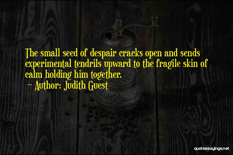 Tendrils Quotes By Judith Guest