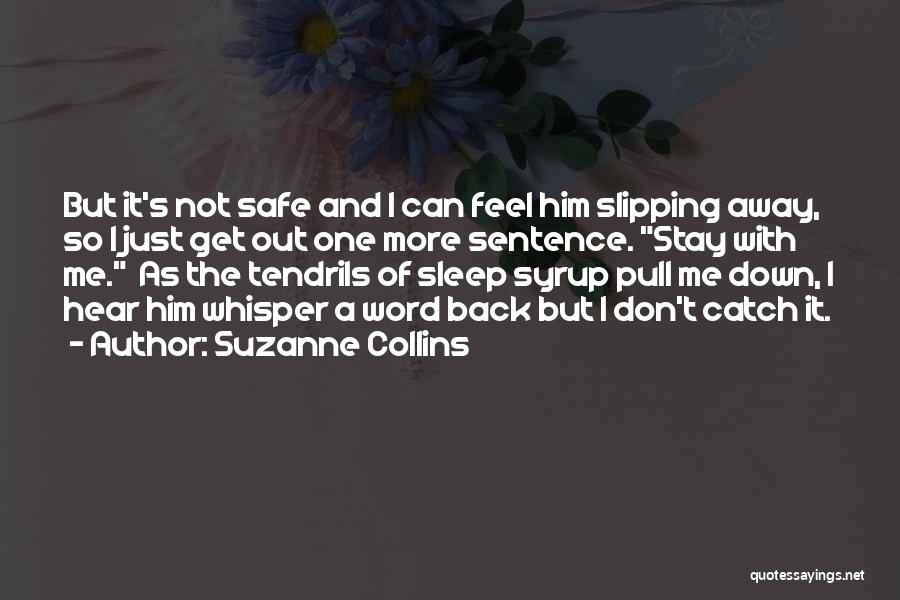 Tendrils Quotes By Suzanne Collins