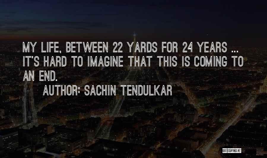 Tendulkar Quotes By Sachin Tendulkar