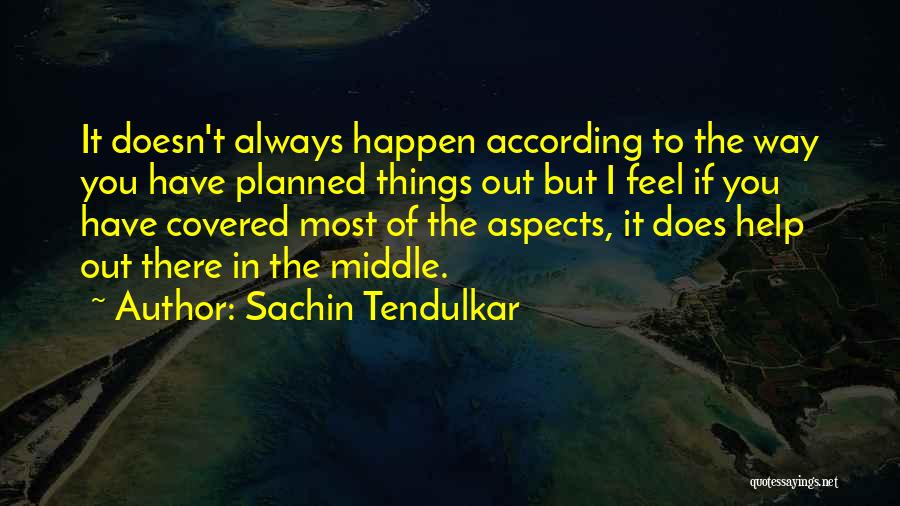 Tendulkar Quotes By Sachin Tendulkar