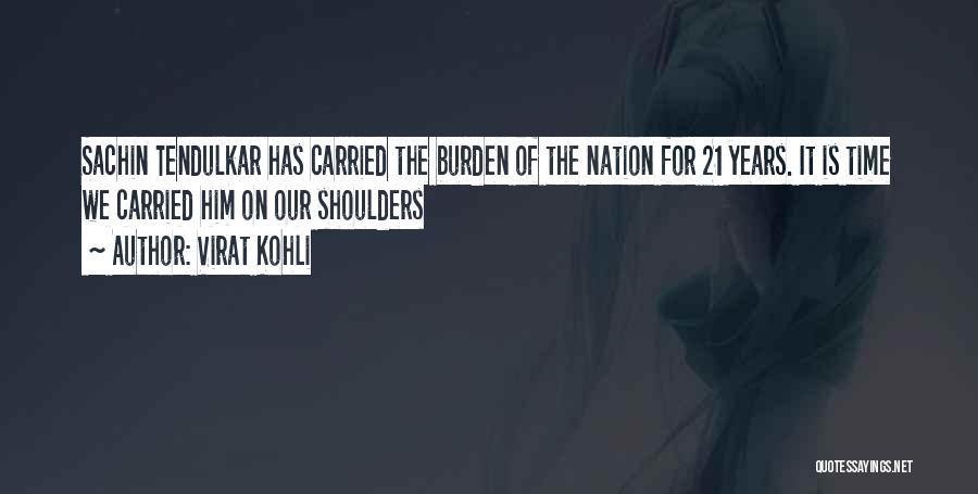 Tendulkar Quotes By Virat Kohli