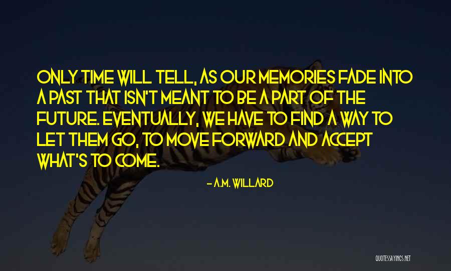Tendus In Second Quotes By A.M. Willard Tendus In Second Quotes By A.M. Willard