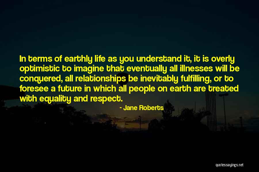 Tenebrositas Quotes By Jane Roberts Tenebrositas Quotes By Jane Roberts