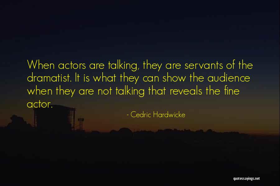 Teneil Towns Quotes By Cedric Hardwicke Teneil Towns Quotes By Cedric Hardwicke