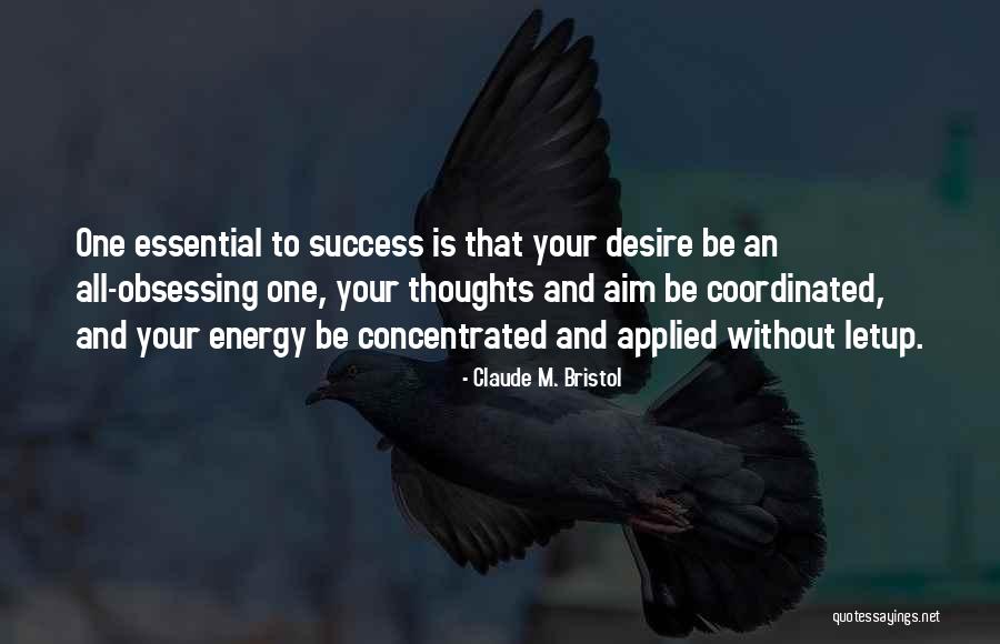 Teneil Towns Quotes By Claude M. Bristol Teneil Towns Quotes By Claude M. Bristol