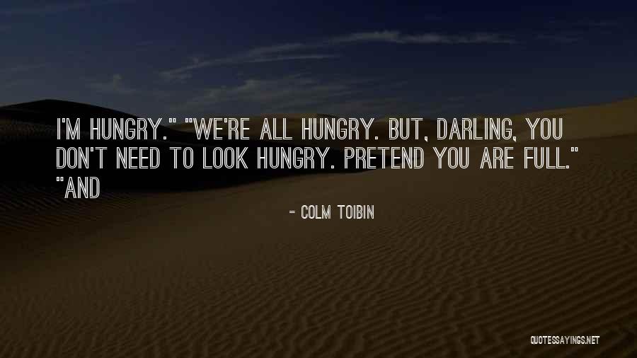 Tenekede Quotes By Colm Toibin Tenekede Quotes By Colm Toibin