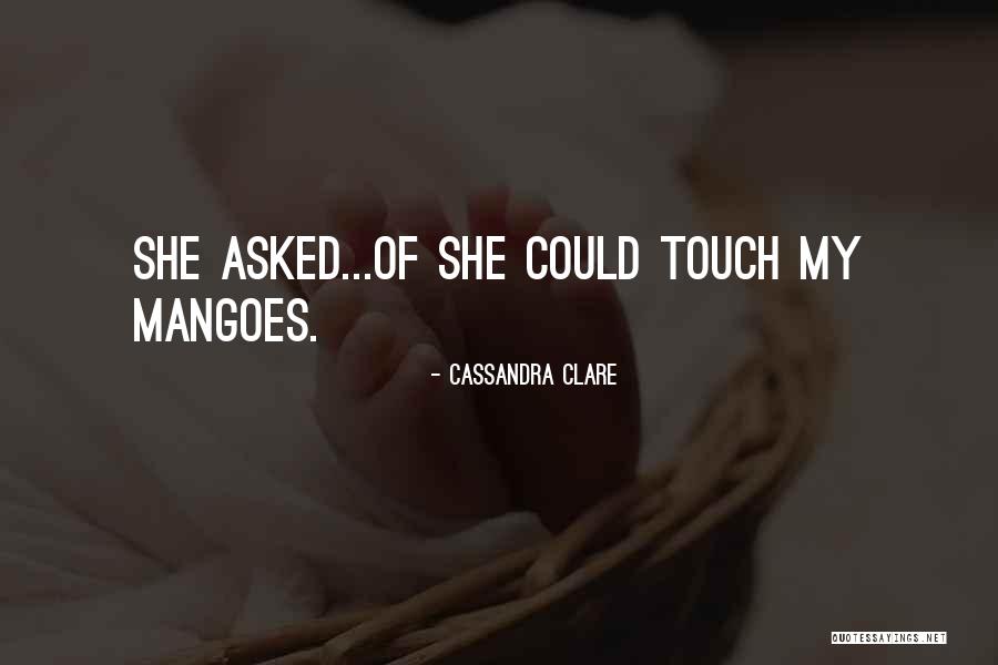 Tenembaum Periodista Quotes By Cassandra Clare