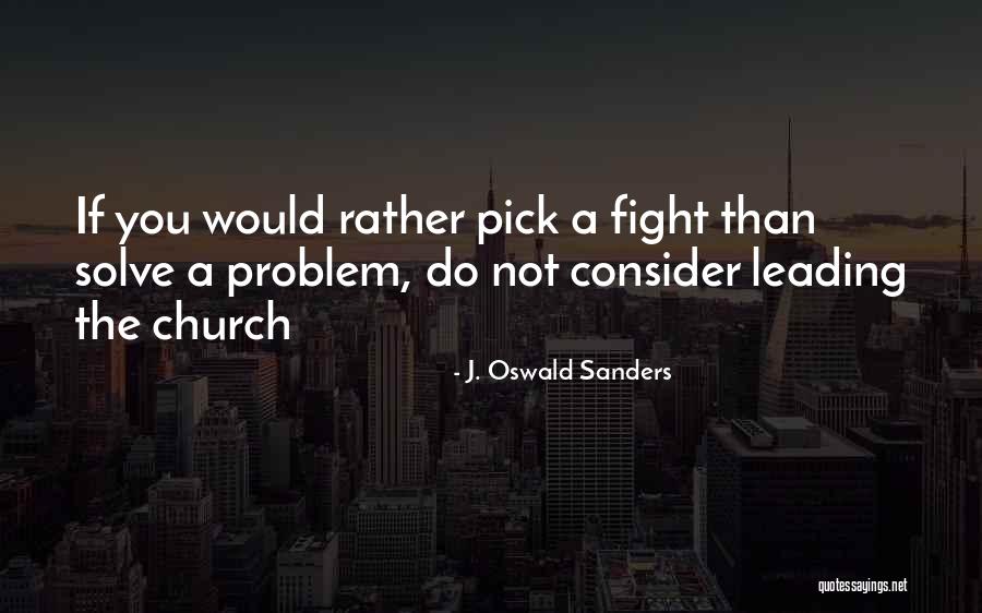 Tenements Gilded Quotes By J. Oswald Sanders Tenements Gilded Quotes By J. Oswald Sanders