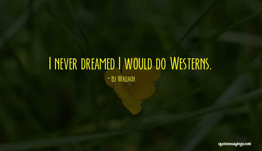 Tenemos In English Quotes By Eli Wallach Tenemos In English Quotes By Eli Wallach