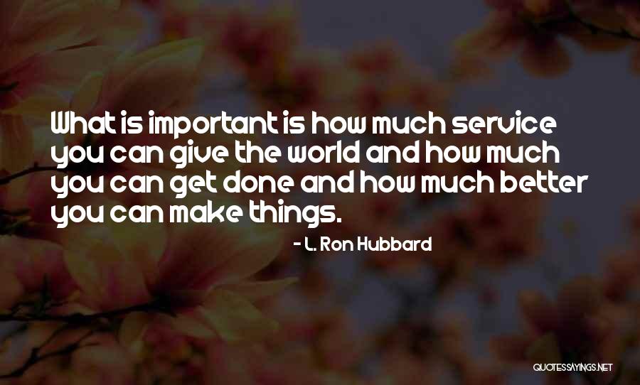 Tener Los Mismos Quotes By L. Ron Hubbard Tener Los Mismos Quotes By L. Ron Hubbard