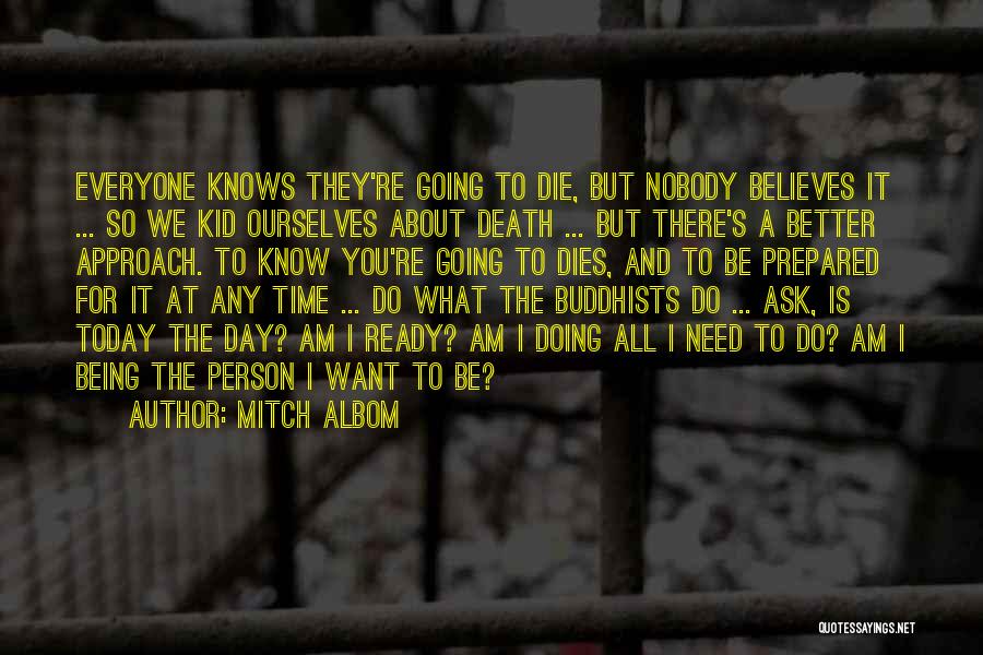 Tenerci Molto Quotes By Mitch Albom