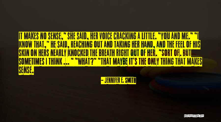 Tenerezza Song Quotes By Jennifer E. Smith Tenerezza Song Quotes By Jennifer E. Smith