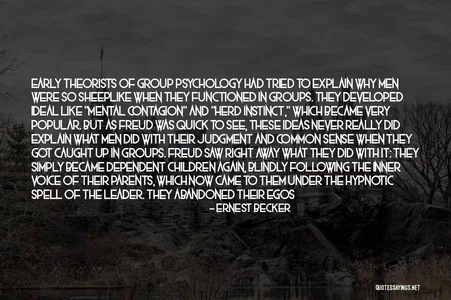 Tenerte Cerca Quotes By Ernest Becker Tenerte Cerca Quotes By Ernest Becker