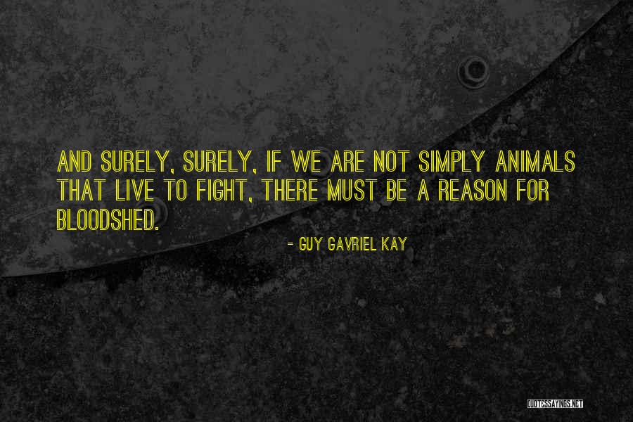 Tenerte Letra Quotes By Guy Gavriel Kay Tenerte Letra Quotes By Guy Gavriel Kay