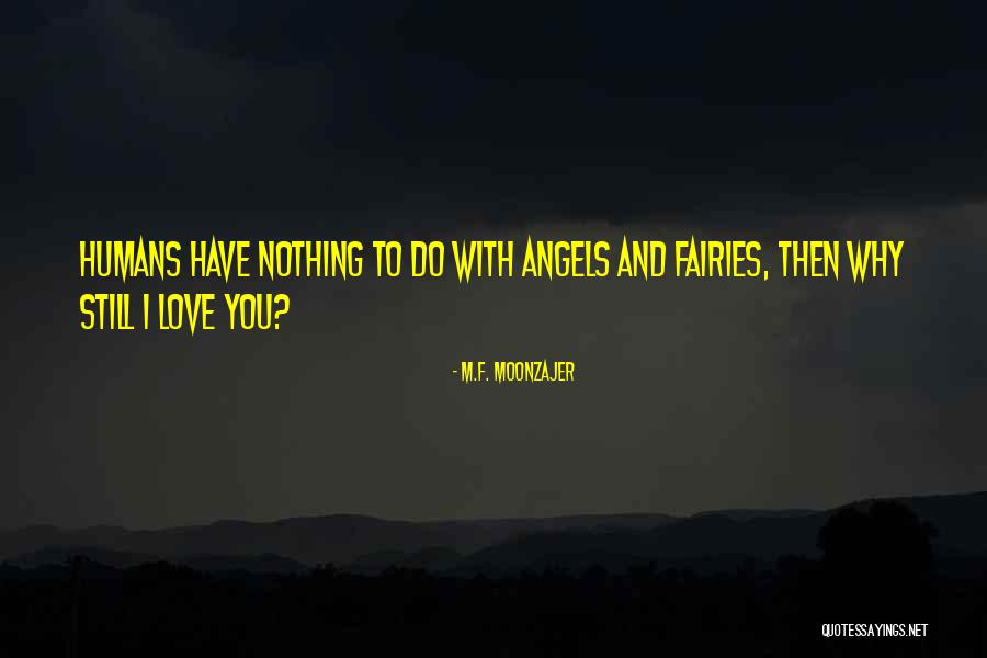 Teneva Tablet Quotes By M.F. Moonzajer