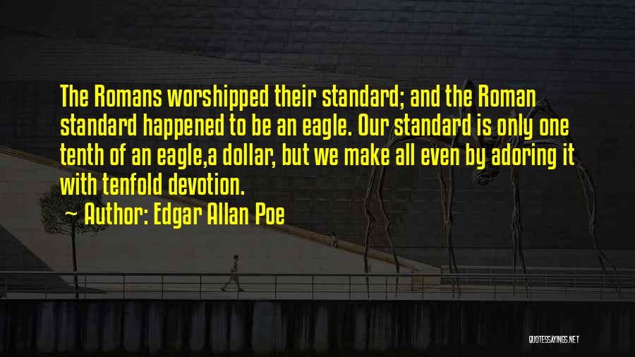 Tenfold Quotes By Edgar Allan Poe