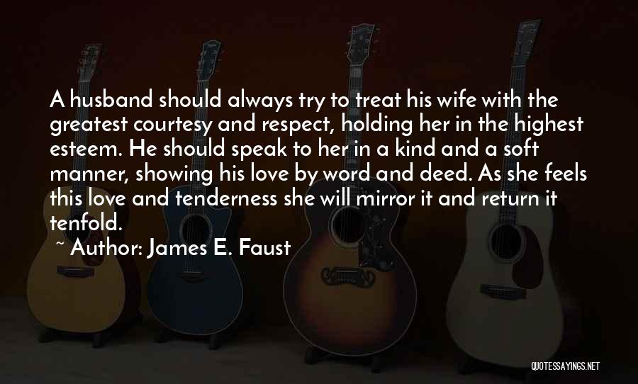 Tenfold Quotes By James E. Faust
