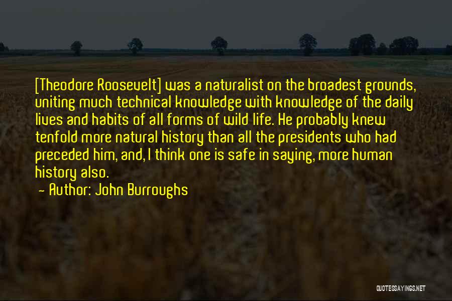 Tenfold Quotes By John Burroughs