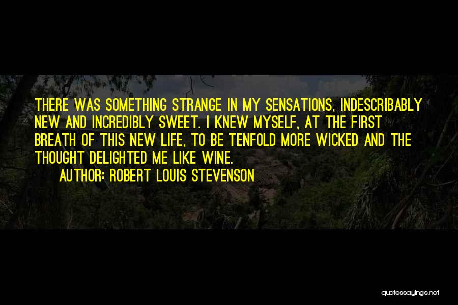 Tenfold Quotes By Robert Louis Stevenson