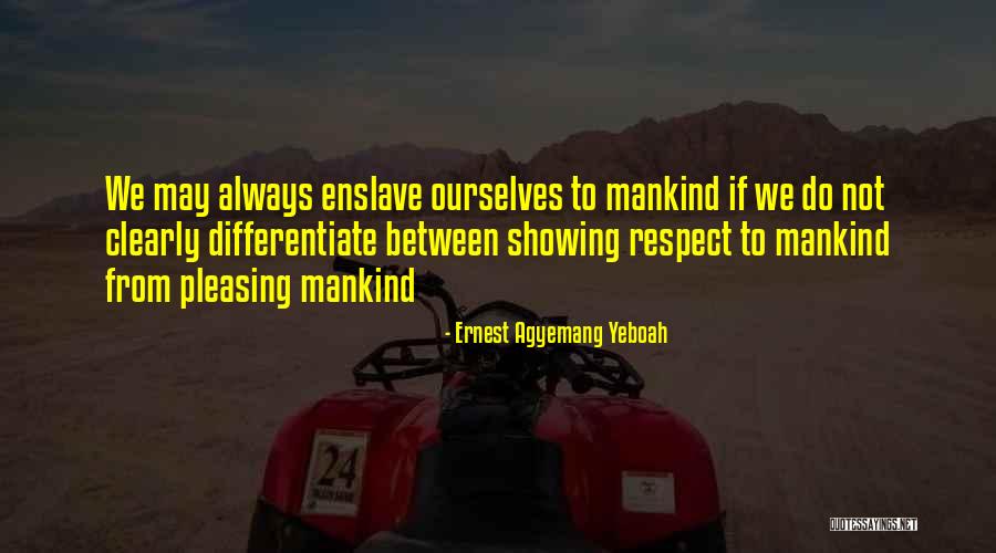 Tengai Hekiji Quotes By Ernest Agyemang Yeboah Tengai Hekiji Quotes By Ernest Agyemang Yeboah