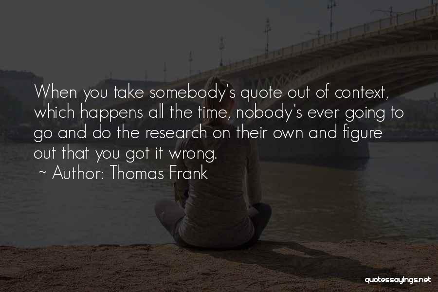 Tengerek Quotes By Thomas Frank