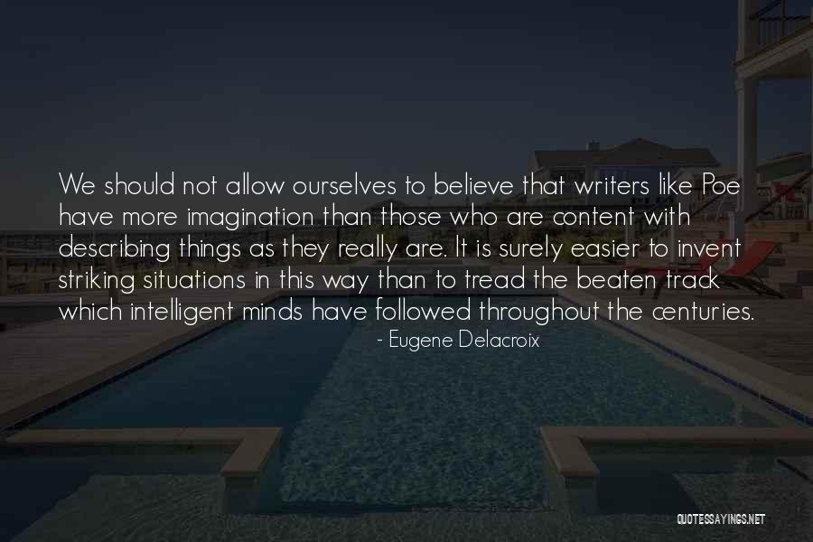 Tenges High School Quotes By Eugene Delacroix Tenges High School Quotes By Eugene Delacroix