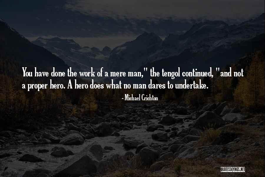 Tengol Quotes By Michael Crichton Tengol Quotes By Michael Crichton