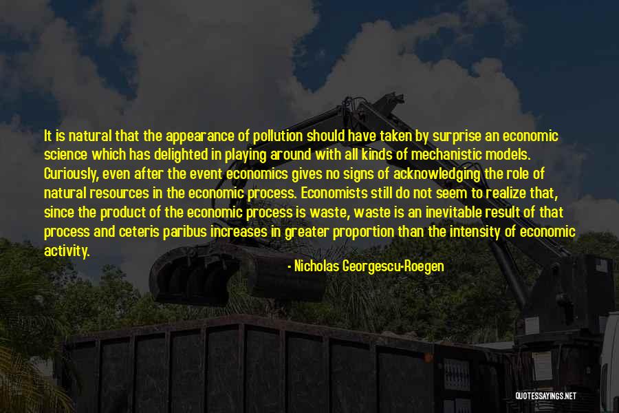 Tengolayo Quotes By Nicholas Georgescu-Roegen Tengolayo Quotes By Nicholas Georgescu-Roegen