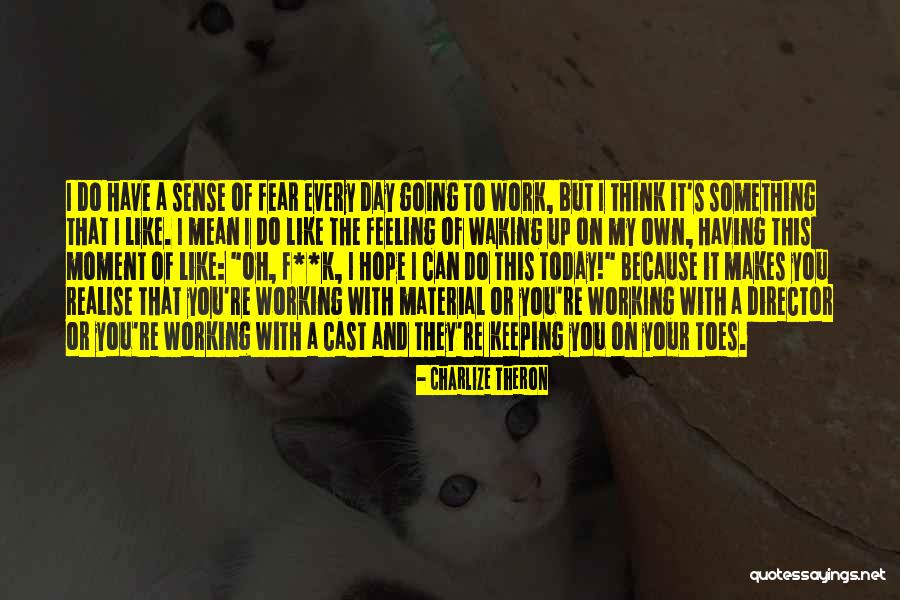 Tenha Uma Quotes By Charlize Theron Tenha Uma Quotes By Charlize Theron