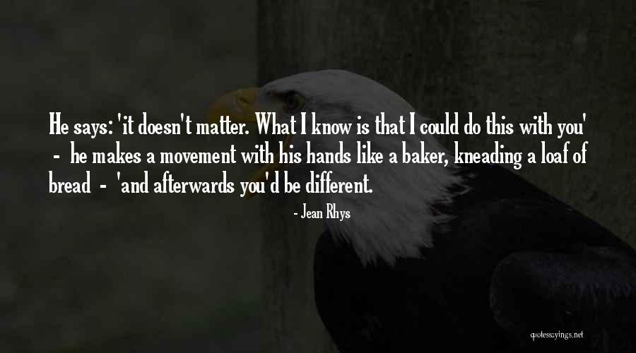 Tenham Uma Quotes By Jean Rhys Tenham Uma Quotes By Jean Rhys
