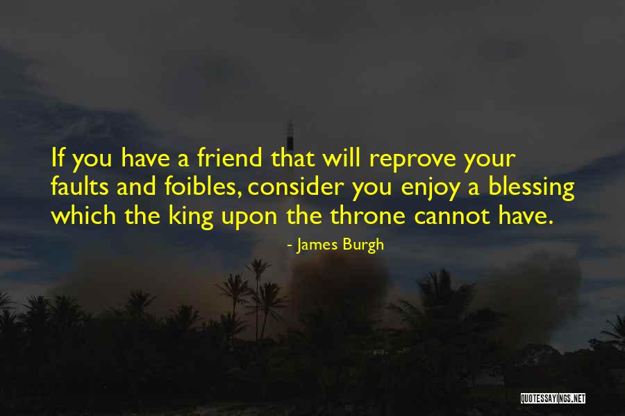 Tenham Vergonha Quotes By James Burgh Tenham Vergonha Quotes By James Burgh