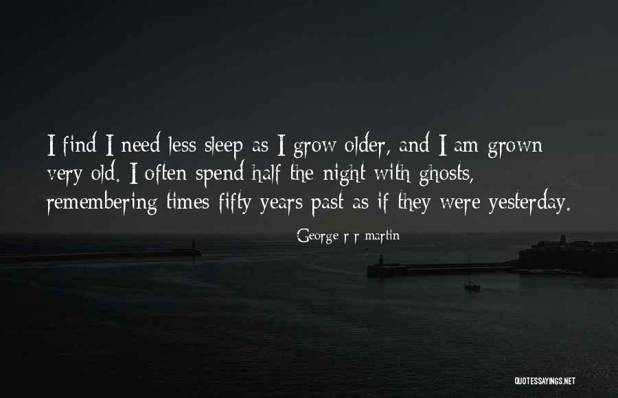 Teniamos Quotes By George R R Martin Teniamos Quotes By George R R Martin