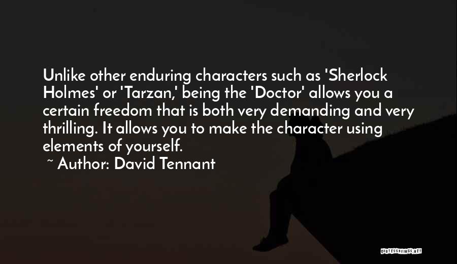 Tennant Quotes By David Tennant