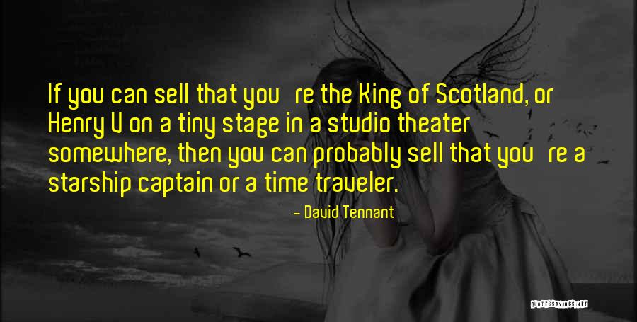 Tennant Quotes By David Tennant