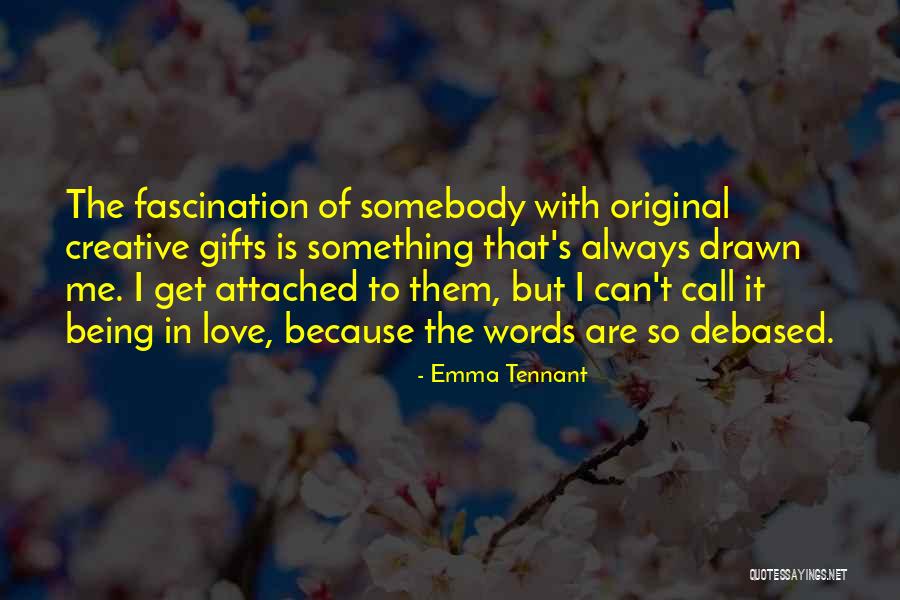 Tennant Quotes By Emma Tennant