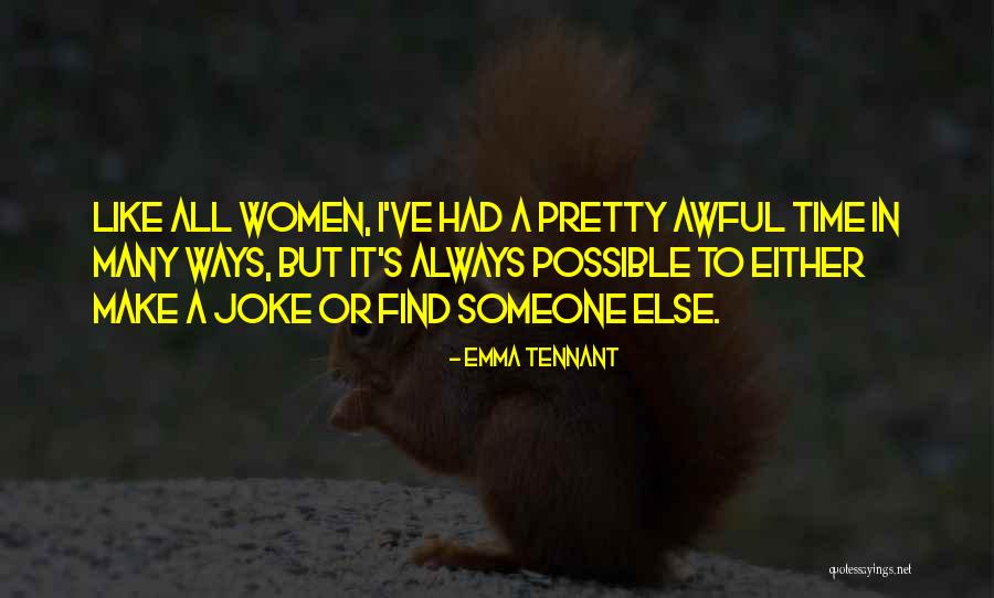 Tennant Quotes By Emma Tennant