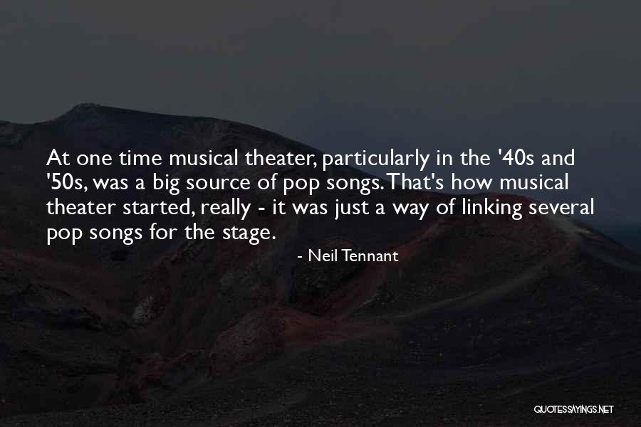 Tennant Quotes By Neil Tennant