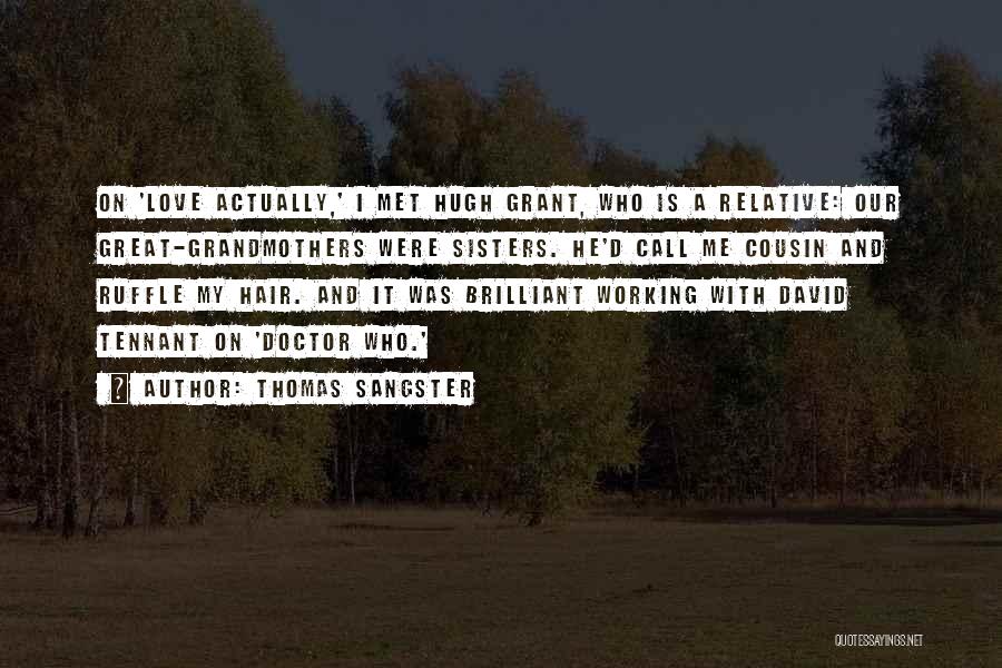 Tennant Quotes By Thomas Sangster Tennant Quotes By Thomas Sangster