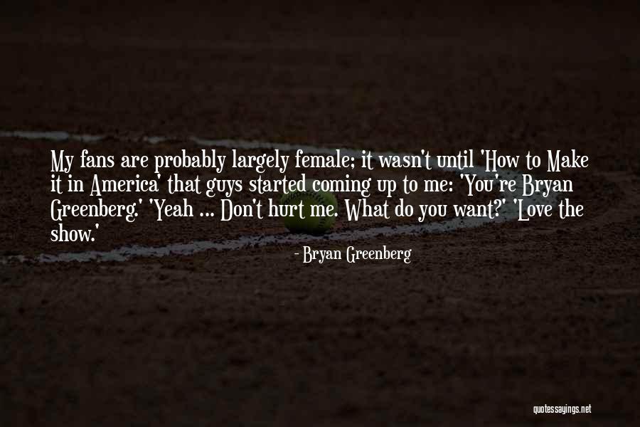 Tennants Harrogate Quotes By Bryan Greenberg Tennants Harrogate Quotes By Bryan Greenberg