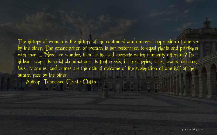 Tennessee Celeste Claflin Quotes 1139868
