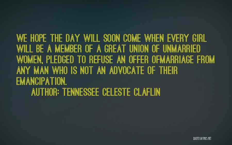 Tennessee Celeste Claflin Quotes 1707000