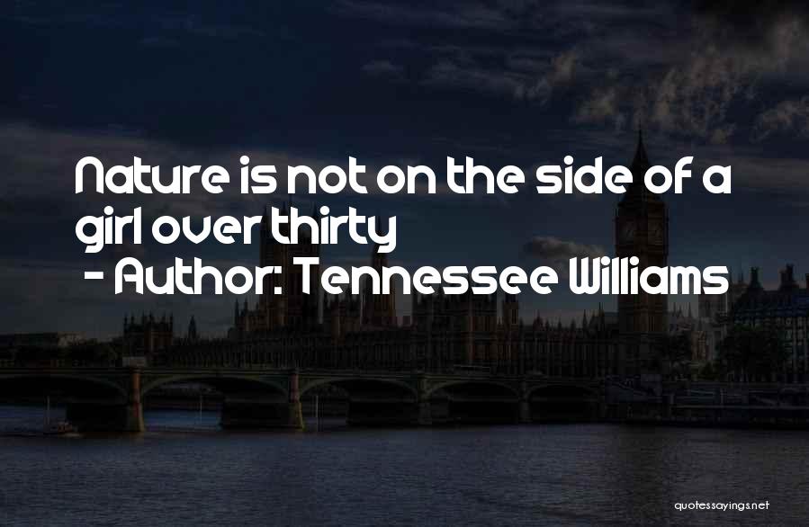 Tennessee Girl Quotes By Tennessee Williams