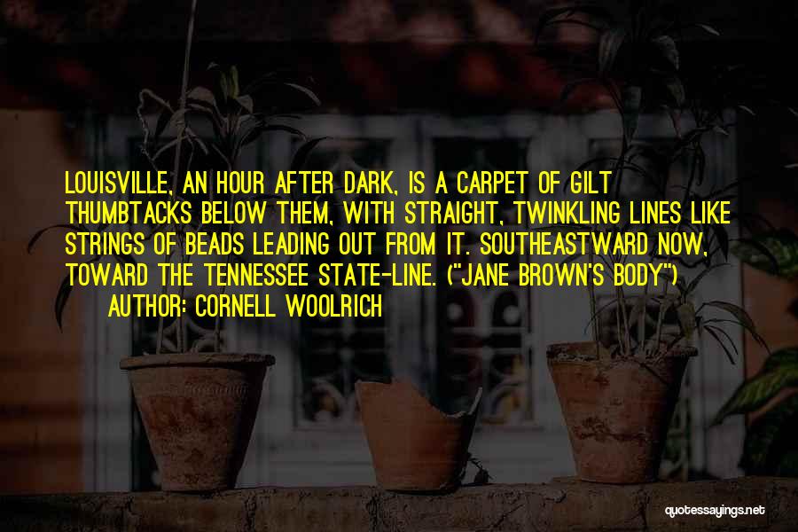 Tennessee State Quotes By Cornell Woolrich