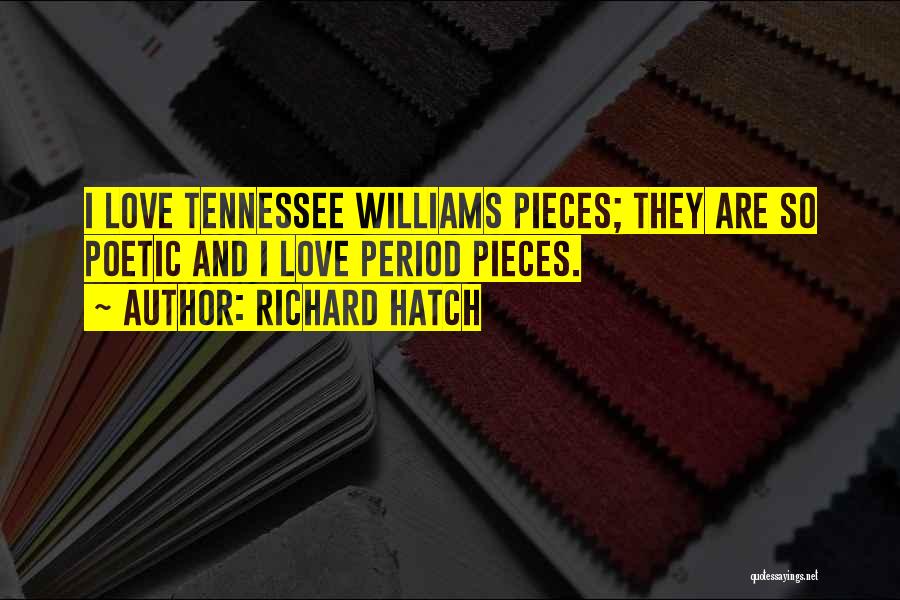 Tennessee Williams Love Quotes By Richard Hatch