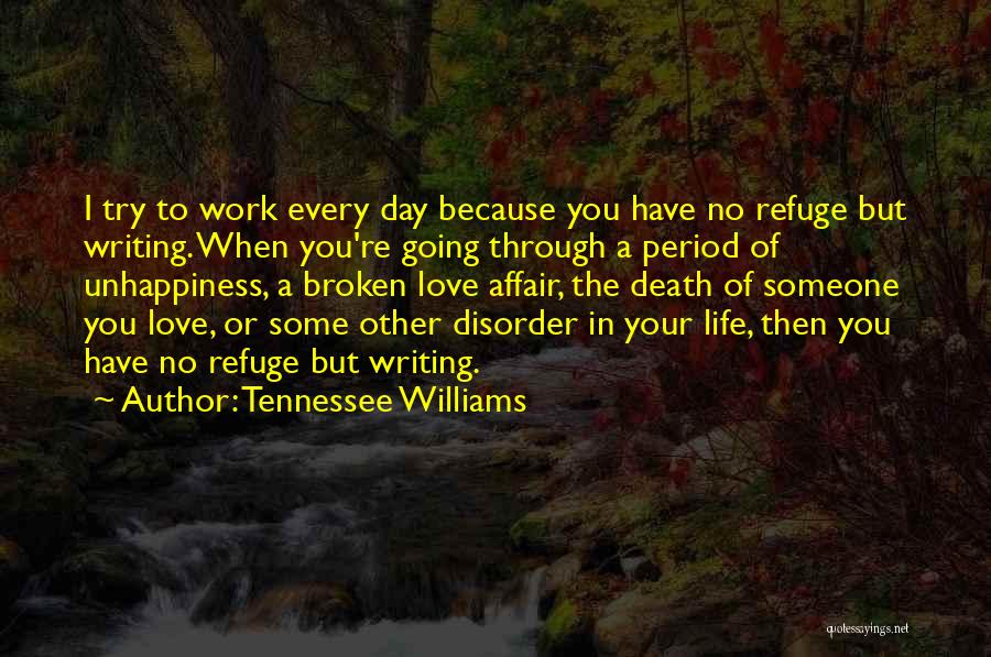 Tennessee Williams Love Quotes By Tennessee Williams