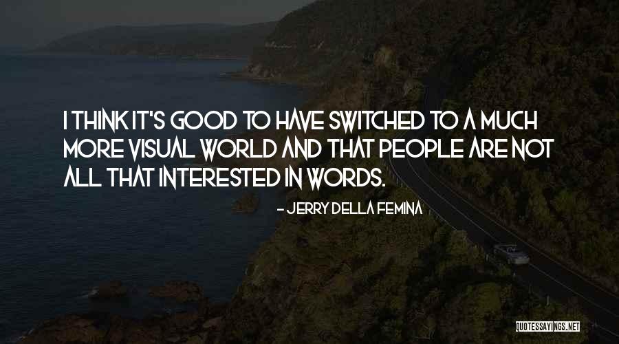 Tennessee Williams Plays Quotes By Jerry Della Femina Tennessee Williams Plays Quotes By Jerry Della Femina