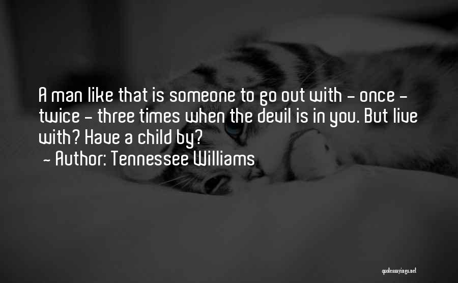 Tennessee Williams Quotes 1615393